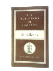 Middlesex [The Buildings of England] 