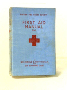 British Red Cross Society. First Aid Manual. No. 1. 