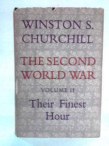 The Second World War Vol 2 - Their Finest Hour 