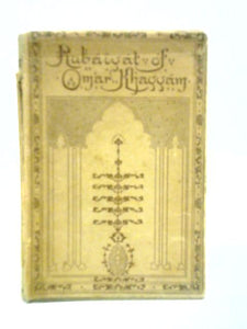 Rubaiyat of Omar Khayyam. 