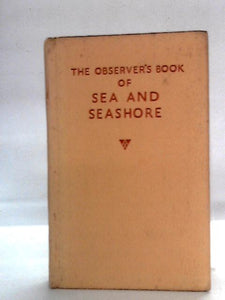 The Observer's Book of Sea and Seashore 