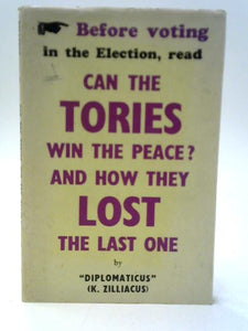 Can the Tories Win the Peace? And How They Lost the Last One 