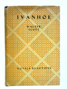 Ivanhoe; A Romance 