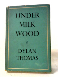 Under Milk Wood: A Play for Voices 