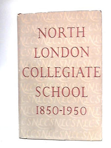 The North London Collegiate School 1850-1950 