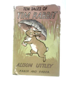 Ten Tales Of Tim Rabbit 