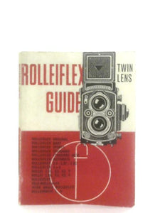 Rolleiflex Guide (Camera Guides) 