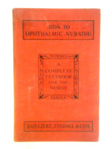 Aids To Ophthalmic Nursing (Nurses' Aids Series) 