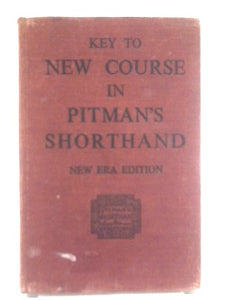 Pitman Shorthand Key To New Course 