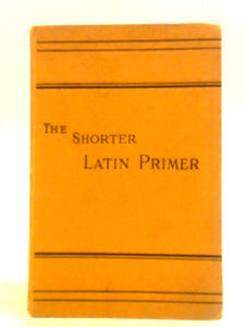 The Shorter Latin Primer 