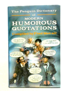 The Penguin Dictionary of Modern Humorous Quotations 