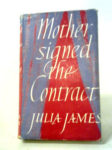 Mother Signed The Contract 