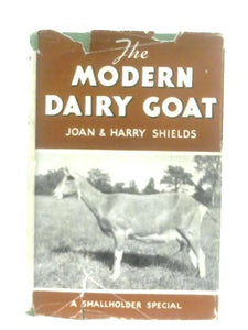 The Modern Dairy Goat 