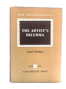 The Artist's Dilemma (New Developments Series, Number 1 ) 