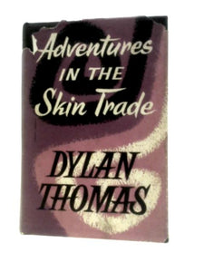 Adventures in the Skin Trade 