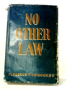 No Other Law 