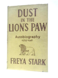 Dust in the Lion's Paw: Autobiography, 1939-46 