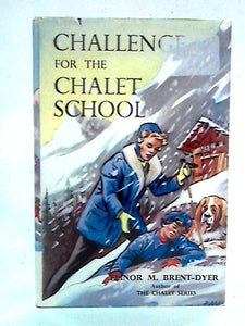 Challenge For The Chalet School 