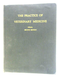 The Practice Of Veterinary Medicine 