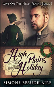 High Plains Holiday (Love On The High Plains Book 1) 