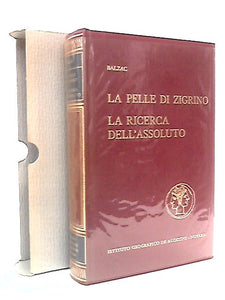 La Pelle di Zigrino, La Ricerca Dell'Assoluto 