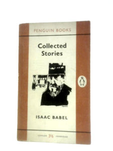 The Collected Stories Of Isaac Babel (Penguin) 