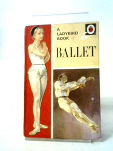 Ballet (A Ladybird Book Series 662) 