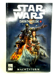 Star Wars: Dawn of the Jedi I - Machtsturm 