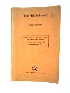 The Hills is Lonely (Uncorrected Proof Copy) 