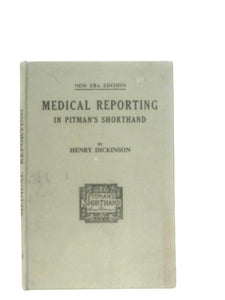 Medical Reporting in Pitman's Shorthand 