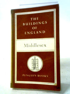 The Buildings of England: Middlesex 