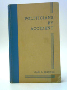 Politicians By Accident 