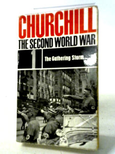 Churchill The Second World War 1 - The Gathering Storm 