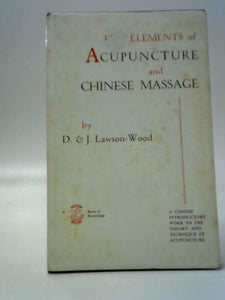 The Five Elements of Acupuncture and Chinese Massage 