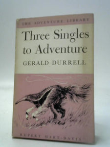 Three Singles To Adventure 