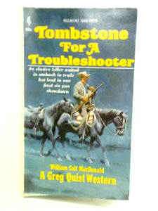 Tombstone for a Troubleshooter 