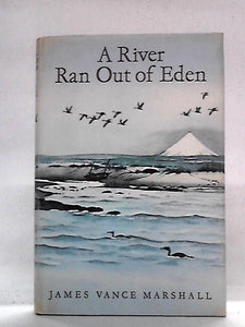 A River Ran Out Of Eden 