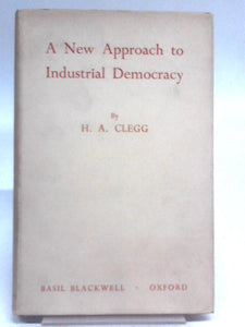 A New Approach to Industrial Democracy 