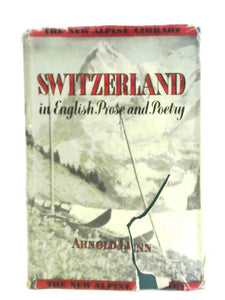 Switzerland in English Prose and Poetry 