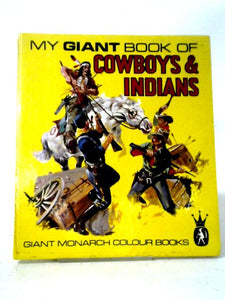 My Giant Book of Cowboys & Indians 