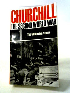 Churchill The Second World War 1 - The Gathering Storm 