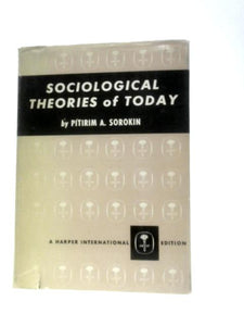 Sociological Theories of Today 