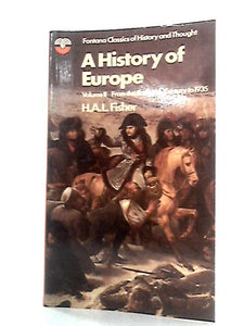 A History Of Europe - Vol. II: C18th to 1935 