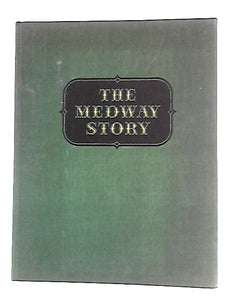 The Medway Story 