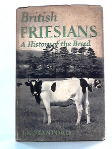 British Friesians: A History of the Breed 