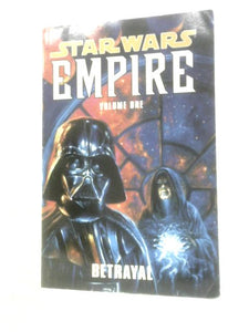 Star Wars: Betrayal V. 1: Empire (Star Wars: Empire) 