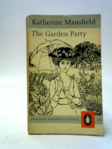 The Garden Party And Other Stories 