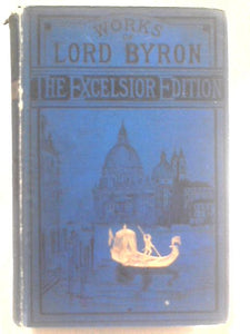 The Poetical Works of Lord Byron 