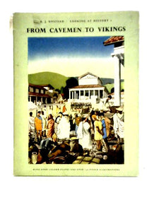 From Cavemen to Vikings (Bk. 1) (Looking at History) 