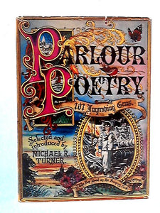 Parlour Poetry: A Hundred and One Improving Gems 